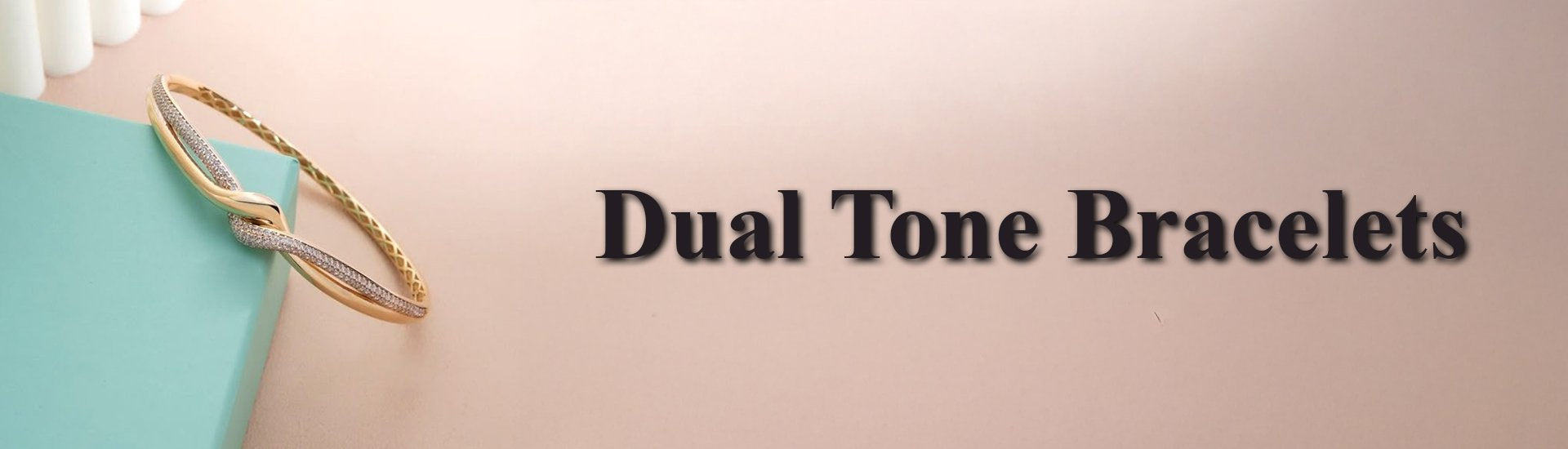 Bracelets Dual Tone