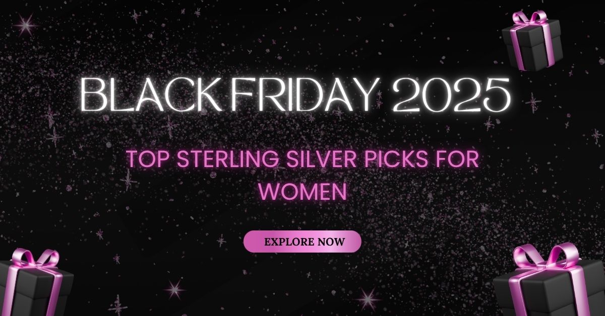 Best Black Friday Sterling Silver Jewellery Picks For Women 2025 – Vendi