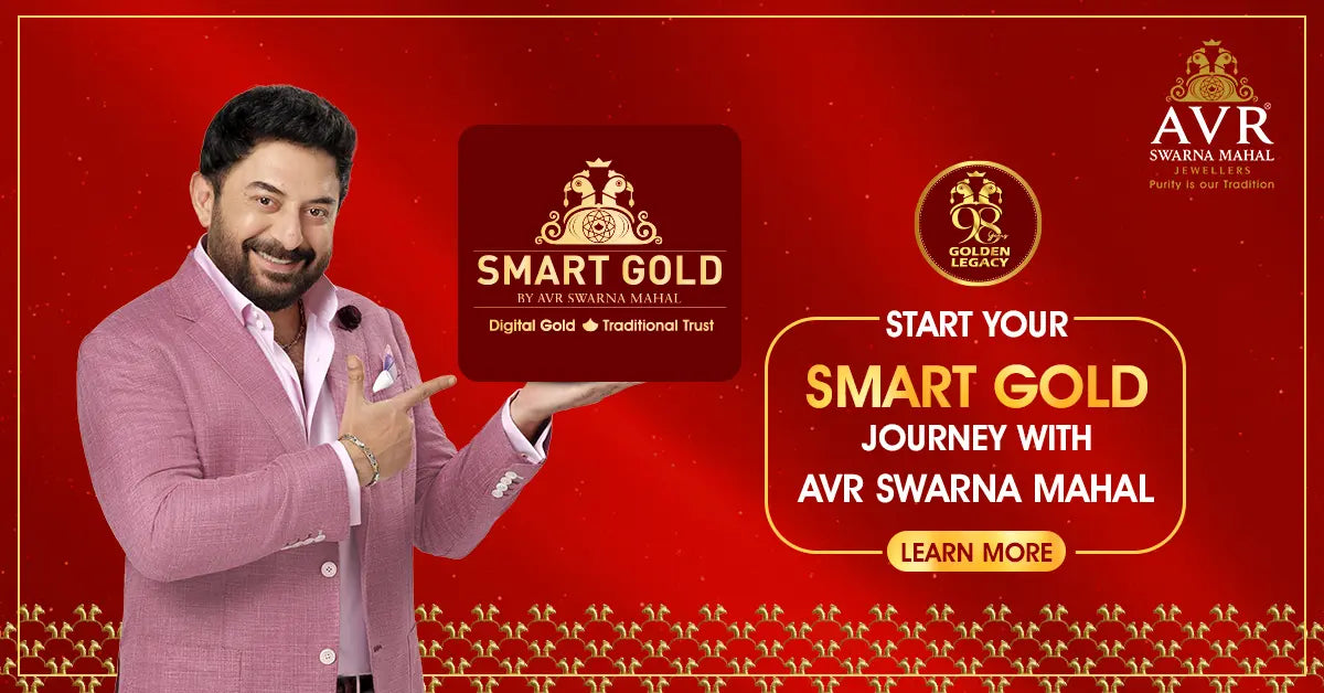 Save Smart, Shine Bright — Start Your Gold Savings with the Smart Gold App by AVR Swarna Mahal