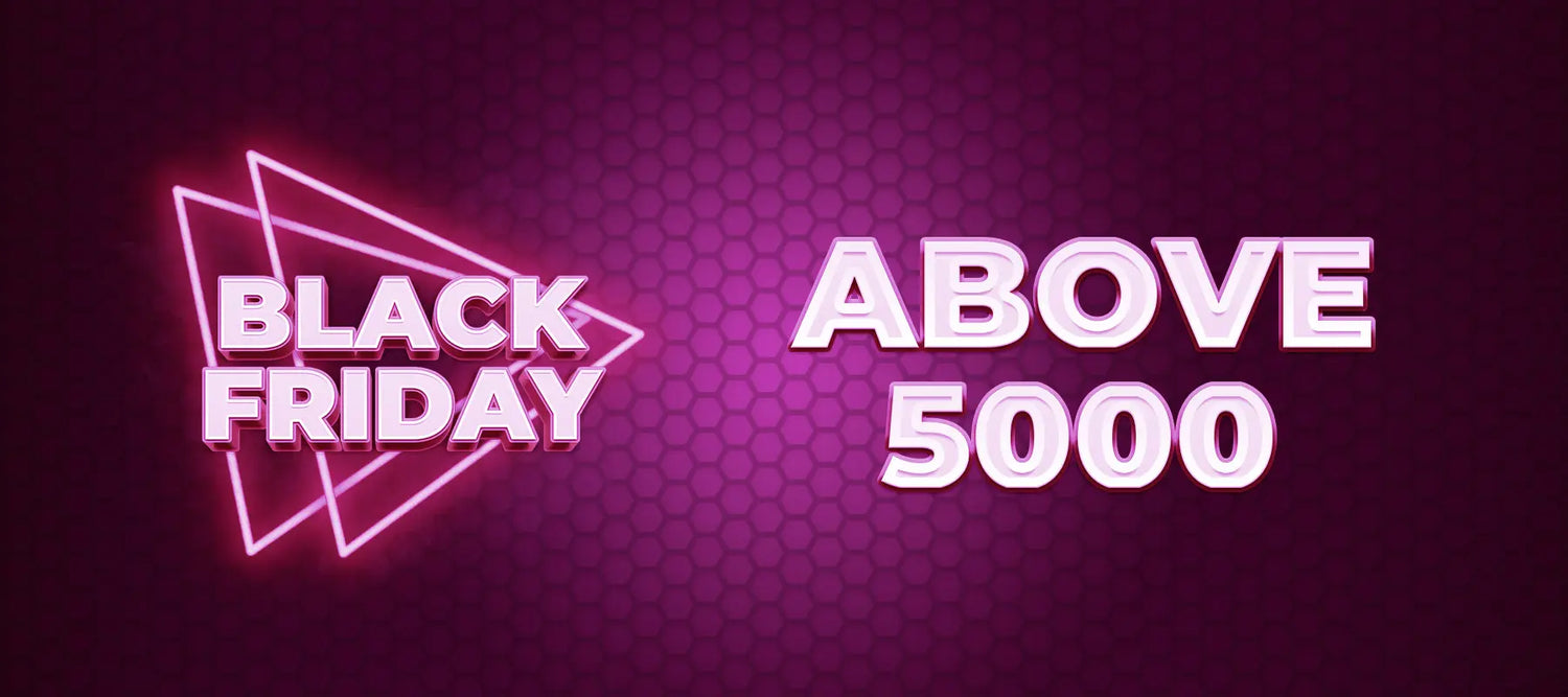 Black Friday Above 5000