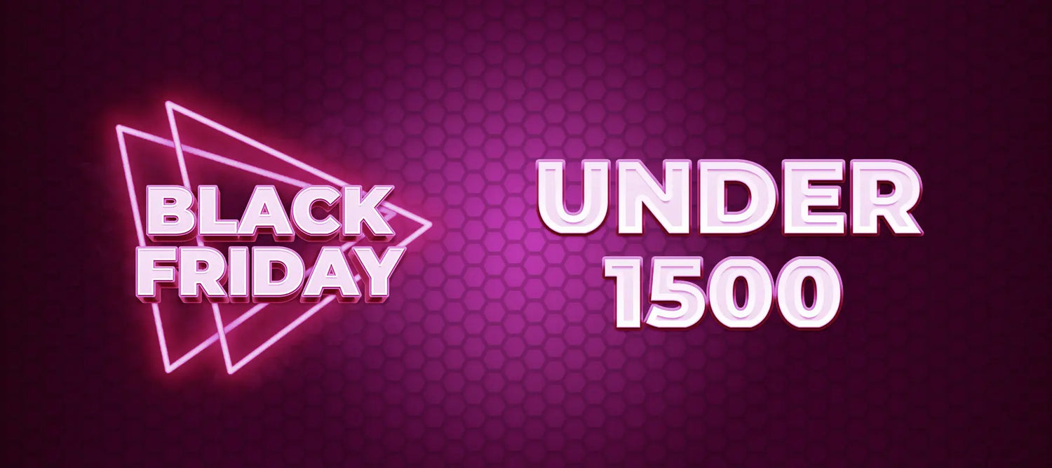Black Friday Under 1500